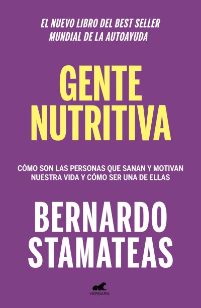 Cover for Bernardo Stamateas · Gente nutritiva / Nourishing People (Paperback Book) (2022)