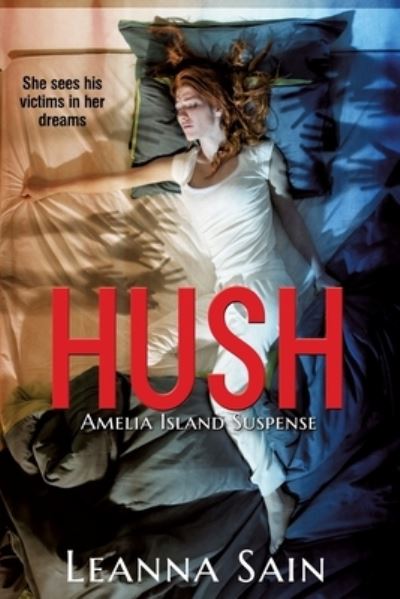 Cover for Leanna Sain · Hush (Paperback Book) (2019)