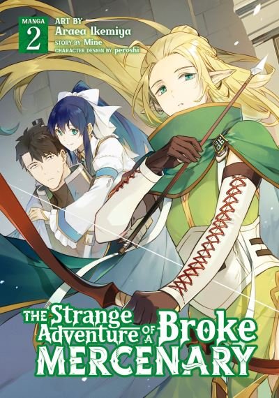 Cover for Mine · The Strange Adventure of a Broke Mercenary (Manga) Vol. 2 - The Strange Adventure of a Broke Mercenary (Manga) (Taschenbuch) (2021)