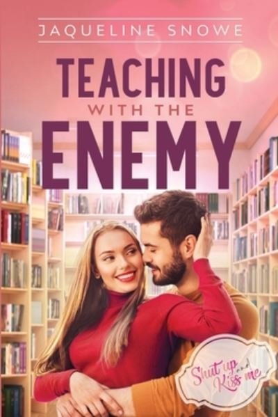 Cover for Jaqueline Snowe · Teaching with the Enemy (Paperback Book) (2021)