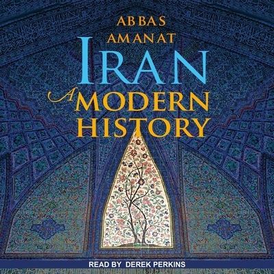 Iran - Abbas Amanat - Musiikki - Tantor Audio - 9781665228503 - tiistai 7. elokuuta 2018