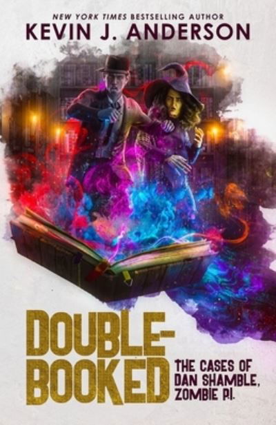 Double-Booked - Kevin J. Anderson - Books - WordFire Press LLC - 9781680573503 - November 22, 2022