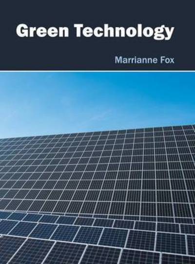 Cover for Marrianne Fox · Green Technology (Hardcover Book) (2016)