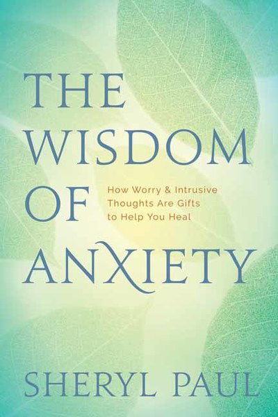 Cover for Sheryl Paul · Wisdom of Anxiety (Paperback Book) (2019)