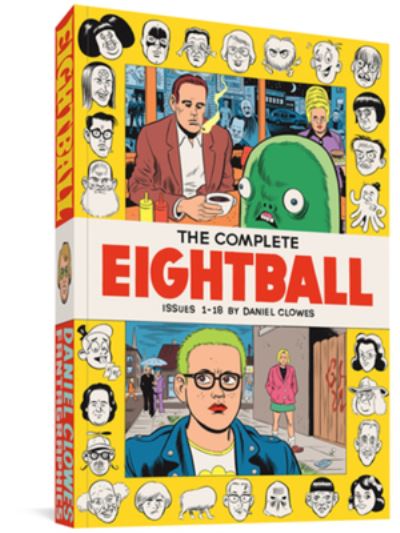 The Complete Eightball: 1 - 18 - Daniel Clowes - Kirjat - Fantagraphics - 9781683965503 - tiistai 1. marraskuuta 2022