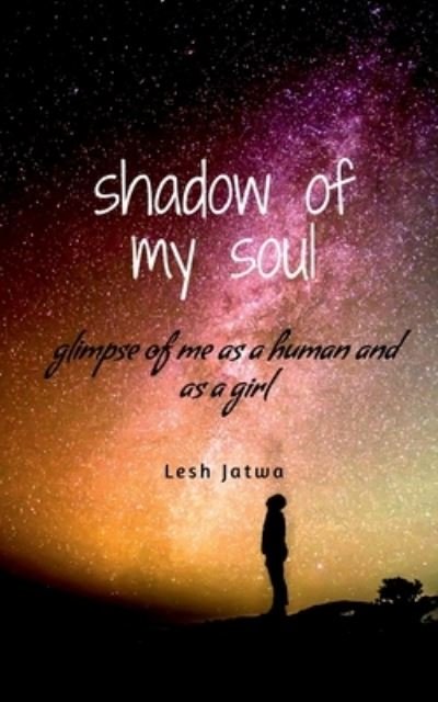 Cover for Lesh Jatwa · Shadow of My Soul (Book) (2021)