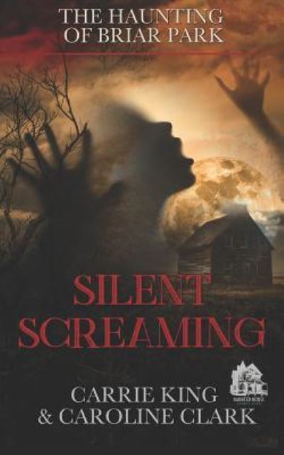 Silent Screaming - Caroline Clark - Books - Independently Published - 9781724110503 - September 27, 2018