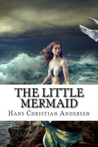 Cover for Hans Christian Andersen · The Little Mermaid (Pocketbok) (2018)