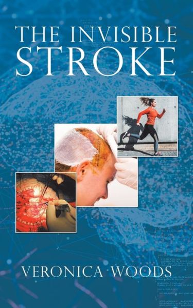 Cover for Veronica Woods · The Invisible Stroke (Paperback Book) (2020)