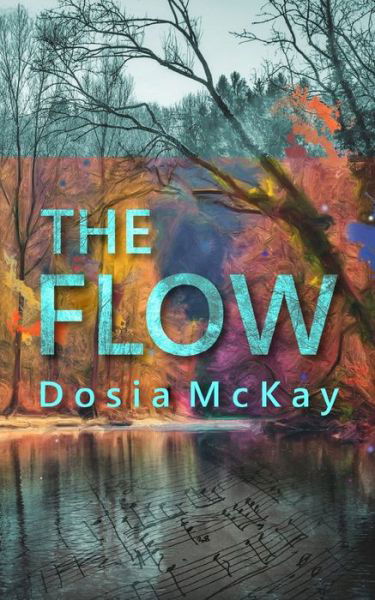 Cover for Dosia McKay · The Flow (Paperback Book) (2019)