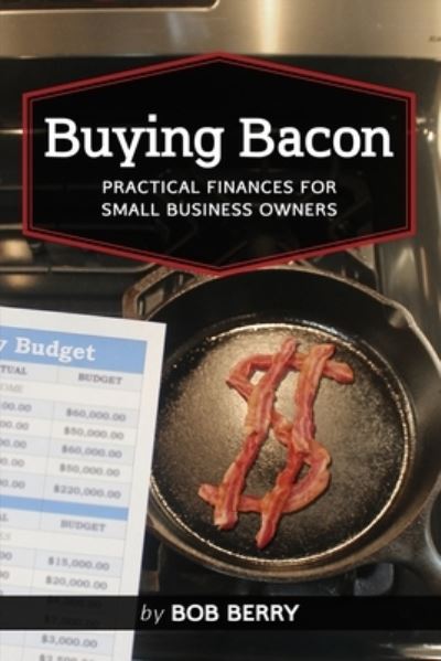 Cover for Bob Berry · Buying Bacon (Paperback Book) (2020)