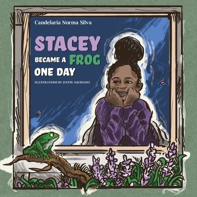 Cover for Candelaria Norma Silva · Stacey Became A Frog One Day (Paperback Book) (2020)