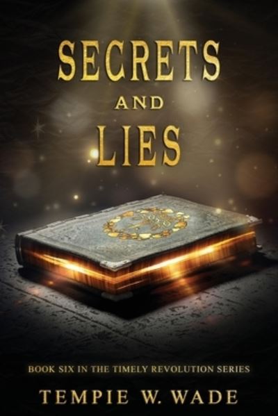 Cover for Tempie W. Wade · Secrets and Lies (Book) (2021)