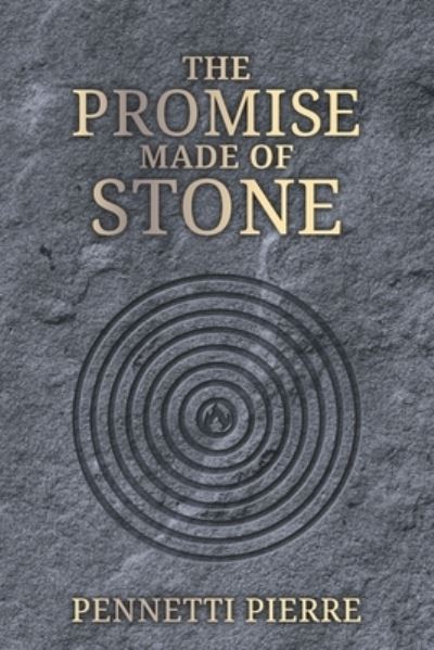 Cover for Pennetti Pierre · Promise Made of Stone (Book) (2021)