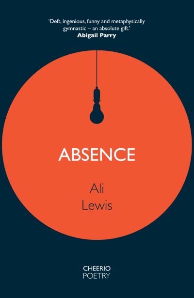 Absence - Ali Lewis - Books - CHEERIO Publishing - 9781739440503 - February 8, 2024