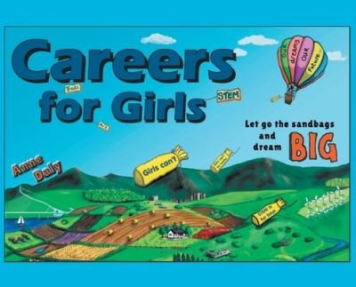 Anne Daly · Careers for Girls: Let go the sandbags and dream BIG. (Gebundenes Buch) (2021)