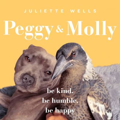 Cover for Juliette Wells · Peggy and Molly: Be Kind, Be Humble, Be Happy (Paperback Book) (2023)