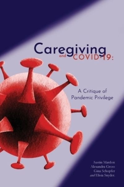 Cover for Austin Mardon · Caregiving and COVID-19 (Paperback Book) (2020)
