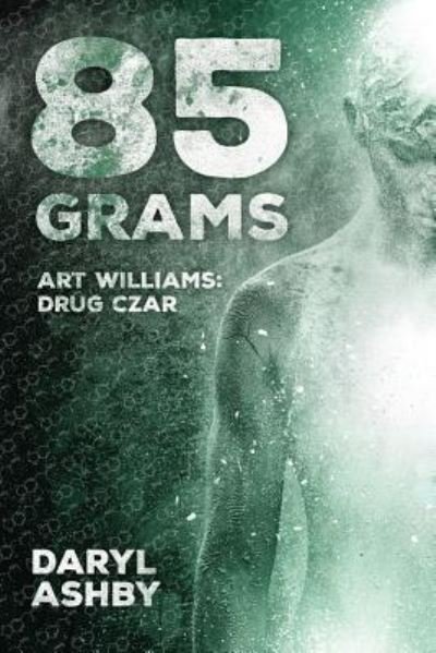 Cover for Daryl Ashby · 85 Grams (Pocketbok) (2018)