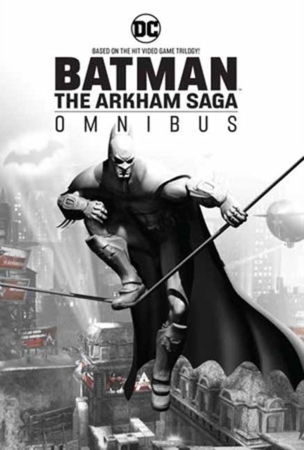 Cover for Peter J. Tomasi · Batman: The Arkham Saga Omnibus (Innbunden bok) (2024)
