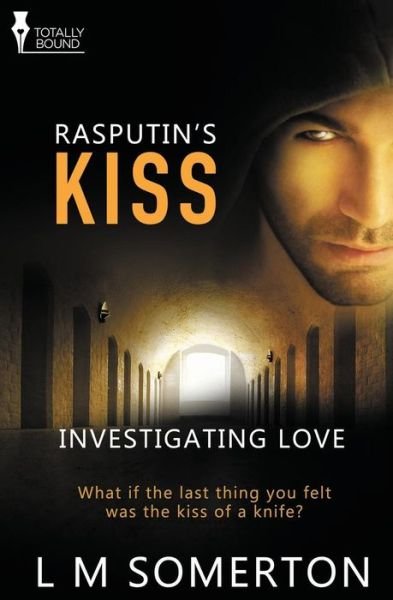 Cover for L M Somerton · Investigating Love: Rasputin's Kiss (Paperback Book) (2014)
