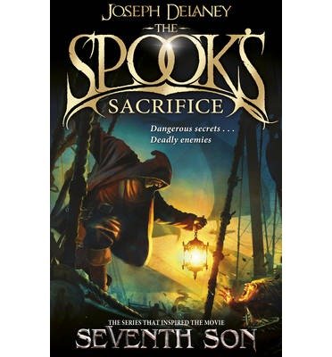 Cover for Joseph Delaney · The Spook's Sacrifice: Book 6 - The Wardstone Chronicles (Paperback Bog) (2014)