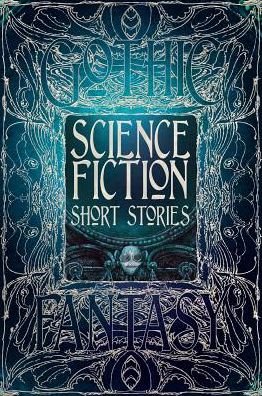 Cover for Science Fiction Short Stories - Gothic Fantasy (Hardcover Book) [Special edition] (2015)