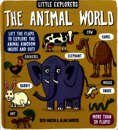Cover for Ruth Martin · Little Explorers: The Animal World (Gebundenes Buch) (2016)