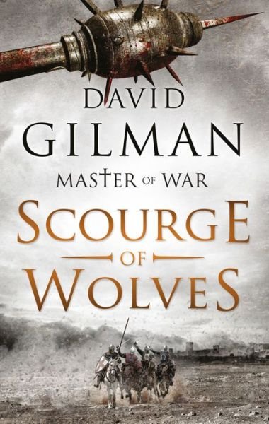 Cover for David Gilman · Scourge of Wolves - Master of War (Hardcover Book) (2018)