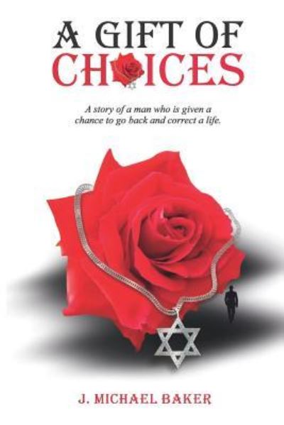 Cover for J Michael Baker · A Gift of Choices (Paperback Book) (2018)