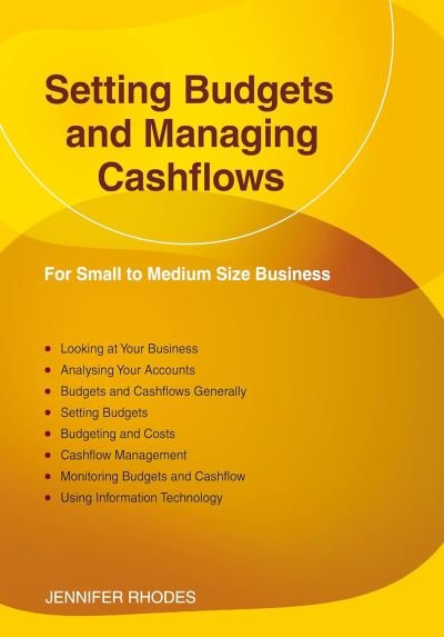 Cover for Jennifer Rhodes · Setting Budgets and Managing Cashflows: For Small to Medium Size Business: Revised Edition 2023 (Pocketbok) (2023)