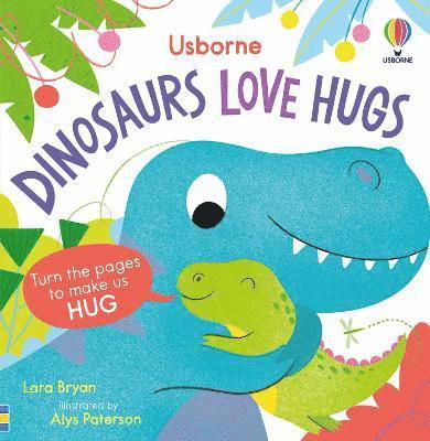 Cover for Lara Bryan · Dinosaurs Love Hugs - Usborne Huggy Books (Kartongbok) (2024)