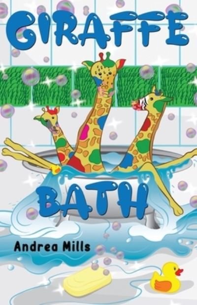 Cover for Andrea Mills · Giraffe Bath (Paperback Book) (2021)