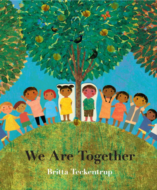 Cover for Britta Teckentrup · We Are Together (Kartongbok) (2024)