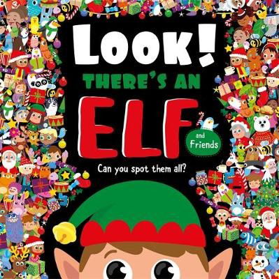 Cover for Igloo Books · Look! There's an Elf and Friends (Hardcover Book) (2020)