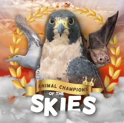 Cover for Madeline Tyler · Skies - Animal Champions of the (Inbunden Bok) (2022)