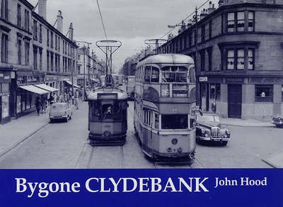 Cover for John Hood · Bygone Clydebank (Taschenbuch) (2005)