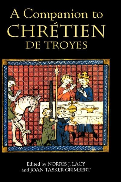 Cover for Norris J Lacy · A Companion to Chretien de Troyes - Arthurian Studies (Gebundenes Buch) (2005)