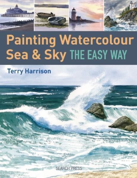 Cover for Terry Harrison · Painting Watercolour Sea &amp; Sky the Easy Way (Taschenbuch) (2015)