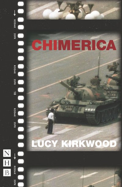 Cover for Lucy Kirkwood · Chimerica - NHB Modern Plays (Taschenbuch) [West End edition] (2013)