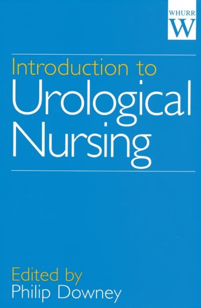 Cover for Downey, Philip (Royal Liverpool Hospitals University Trust) · Introduction to Urological Nursing (Paperback Book) (1999)