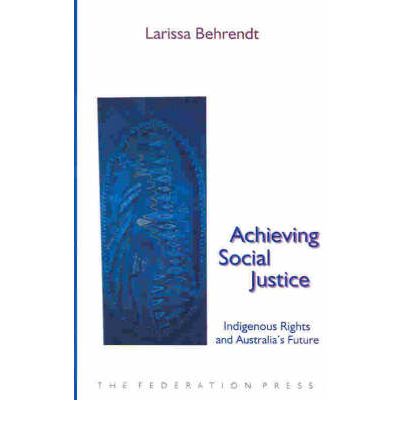 Cover for Larissa Behrendt · Achieving Social Justice (Paperback Book) (2003)