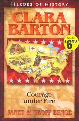 Cover for Janet Benge · Clara Barton: Angel of the Battlefield - Heroes of History (Paperback Book) (2003)