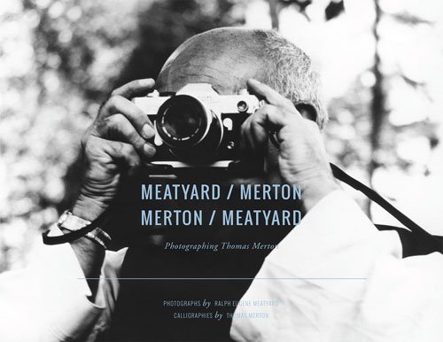 Cover for Thomas Merton · Meatyard / Merton: Photographing Thomas Merton - The Fons Vitae Thomas Merton Series (Taschenbuch) (2014)
