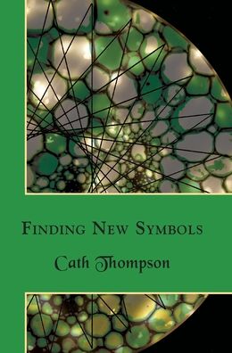 Cover for Cath Thompson · Finding New Symbols (Inbunden Bok) (2020)