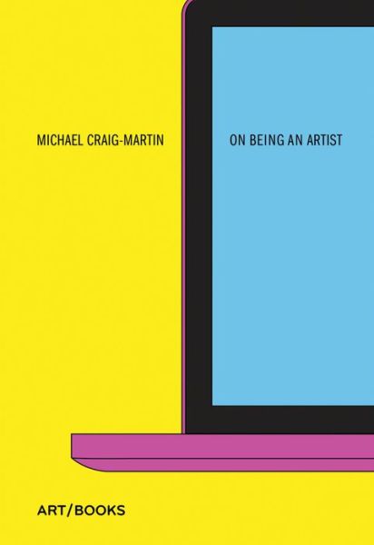 Cover for Michael Craig-Martin · On Being An Artist (Paperback Book) (2019)