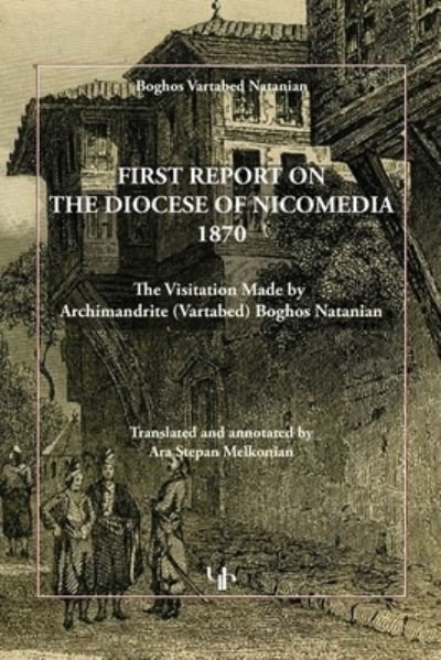 Cover for Boghos Natanian · First Report on the Diocese of Nicomedia 1870 (Paperback Book) (2019)
