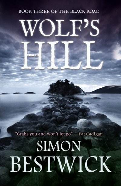Cover for Simon Bestwick · Wolf's Hill - The Black Road (Paperback Book) (2018)