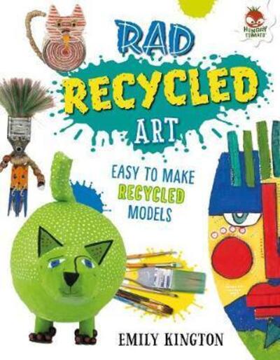 Cover for Emily Kington · Rad Recycled Art - Wild Art (Paperback Book) (2019)