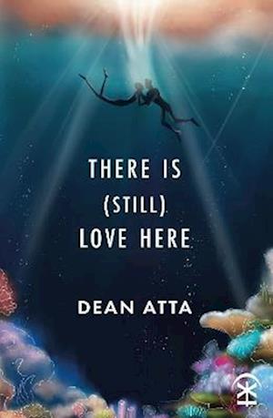 There is (still) love here - Dean Atta - Livros - Nine Arches Press - 9781913437503 - 8 de setembro de 2022